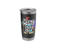 Make Creativity Not War Painter Peace Statement Stainless Steel Insulated Tumbler