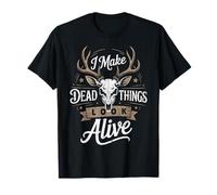 Make Dead Things Alive Taxidermist Animal Taxidermy T-Shirt