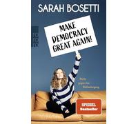 Make Democracy Great Again!: Worte gegen den Weltuntergang | Gewinnerin Grimme-Preis 2024, Deutscher Fernsehpreis 2024 und Deutscher Kleinkunstpreis 2025