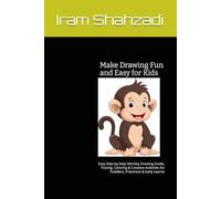 Make Drawing Fun and Easy for Kids: Easy Step-by-Step Monkey Drawing Guide, Tracing, Coloring & Creative Activities for Toddlers, Preschool & Early Learne (Easy Drawing Books for Kids)