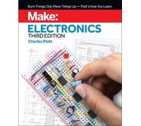 Make: Electronics, 3e by Charles Platt - 9781680456875