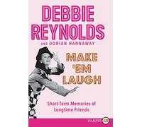 MAKE EM LAUGH: Short-term Memories Of Longtime Friends