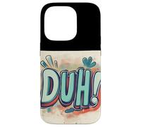 Make ’Em Laugh with this Duh Speech Emblem Case for iPhone 14 Pro