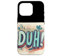Make ’Em Laugh with this Duh Speech Emblem Case for iPhone 16 Pro
