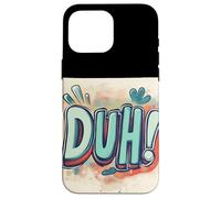 Make ’Em Laugh with this Duh Speech Emblem Case for iPhone 16 Pro Max