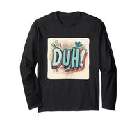 Make ’Em Laugh with this Duh Speech Emblem Long Sleeve T-Shirt