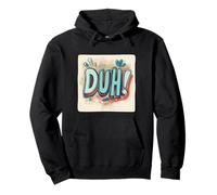 Make ’Em Laugh with this Duh Speech Emblem Pullover Hoodie