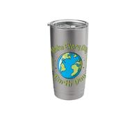 Make Every Day Earth Day Climate Change Environmental Stainless Steel Insulated Tumbler