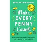 Make Every Penny Count: Budgeting tips and tricks to keep more money in your pocket