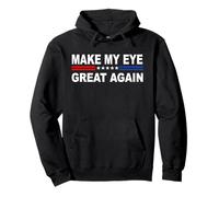 Make Eye Great Again | Blindness & Partially Sighted Pullover Hoodie