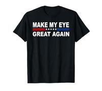 Make Eye Great Again | Blindness & Partially Sighted T-Shirt