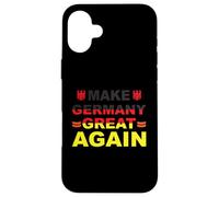 Make Germany Great Again Case for iPhone 16 Plus