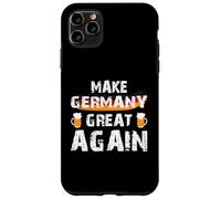 Make Germany Great Again - Deutschland Case for iPhone 11 Pro Max