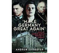 'Make Germany Great Again': How the German People Reacted to Nazisim