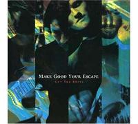MAKE GOOD YOUR ESCAPE - Cut The Ropes / Time To Run [VINYL]