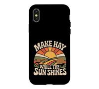 Make Hay While The Sun Shines Optimistic Quotes |- Case for iPhone X/XS