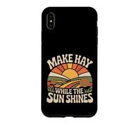 Make Hay While The Sun Shines Optimistic Quotes |- Case for iPhone XS Max