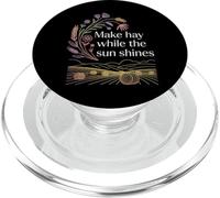 Make Hay While The Sun Shines Optimistic Quotes - PopSockets PopGrip for MagSafe