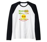 Make Hay While The Sun Shines Raglan Baseball Tee