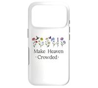 Make Heaven Crowded Bible Verse Let's Make Heaven Crowded Case for iPhone 17 Pro