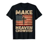 Make Heaven Crowded Christian Faith Bible Verse Men Women T-Shirt