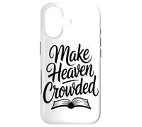 Make Heaven Crowded Faith Scripture Message Uplifting Bible Case for iPhone 17