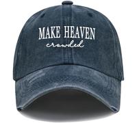 Make Heaven Crowded Hat Make Heaven Crowded Cap Christian Unisex Baseball Cap