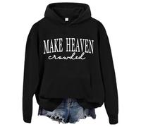 Make Heaven Crowded Hoodie Make Heaven Crowded Sweatshirts Christian Clothing For Women Men Black