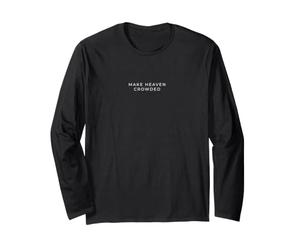 Make Heaven Crowded Minimalist Christian Long Sleeve T-Shirt