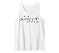Make Heaven Crowded Women's Fashion Top Christian Slogan Tank Top