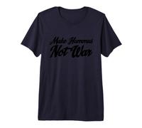 Make Hummus Not War - Peace Middle East Foodie Vegan Premium T-Shirt