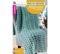 Make in a Weekend Afghans to Crochet