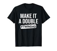 Make It A Double Twin Dad Expecting Twins Baby Announce T-Shirt