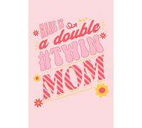 Make It A Double Twin Mom Notebook | Lined Journal | Composition Book | Twins Mama Gift
