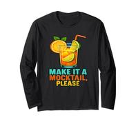 Make It A Mocktail Please Funny Summer Drink Design Long Sleeve T-Shirt
