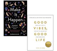 Make It Happen By Jordanna Levin & Good Vibes, Good Life By Vex King 2 Books Collection Set