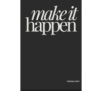 Make it Happen: Daily Planner