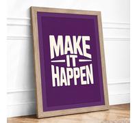 Make It Happen Typography Framed Wall Art Print A1 (84.1×59.4cm) Oak, Wall Decor for Living Room, Bedroom, Office & Home, Ready to Hang, Art Gift