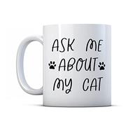 Make It Love It Sell It - Ask Me About My Cat - Pet Parent Gift Mug, Ceramic, 11fl oz