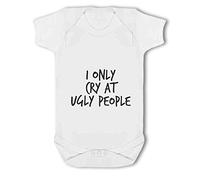 Make It Love It Sell It - I only Cry at Ugly People - Baby Vest, 0-3 Months, Girl or Boy, New Born to 24mth