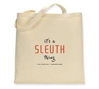 Make It Love It Sell It - It's A Sleuth Thing - Canvas Tote Bag, Single Sided