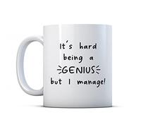 Make It Love It Sell It - It's Hard Being A Genius But I Manage - Know It All Gift Mug, Ceramic, 11fl oz