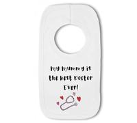 Make It Love It Sell It - My Mummy is the Best Doctor Ever! - Pullover Baby Bib, For Boy or Girl, One Size