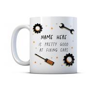 Make It Love It Sell It - Personalised Pretty Good at Fixing Cars - Mechanic Gift Mug, Ceramic, 11fl oz