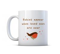 Make It Love It Sell It - Robins Appear When Loved Ones are Near - Robin Gift Mug, Ceramic, 11fl oz