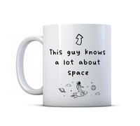 Make It Love It Sell It - This Guy Knows A Lot About Space - Astronomy Lover Mug, Astronomer Gift, Ceramic, 11fl oz