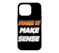 Make It Make Sense Case for iPhone 16 Pro