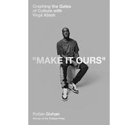 Make It Ours: Crashing the Gates of Culture with Virgil Abloh – Cornerstone