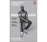 Make It Ours : Crashing the Gates of Culture with Virgil Abloh