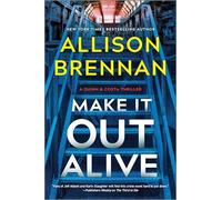 Make It Out Alive: A Quinn & Costa Thriller: 7